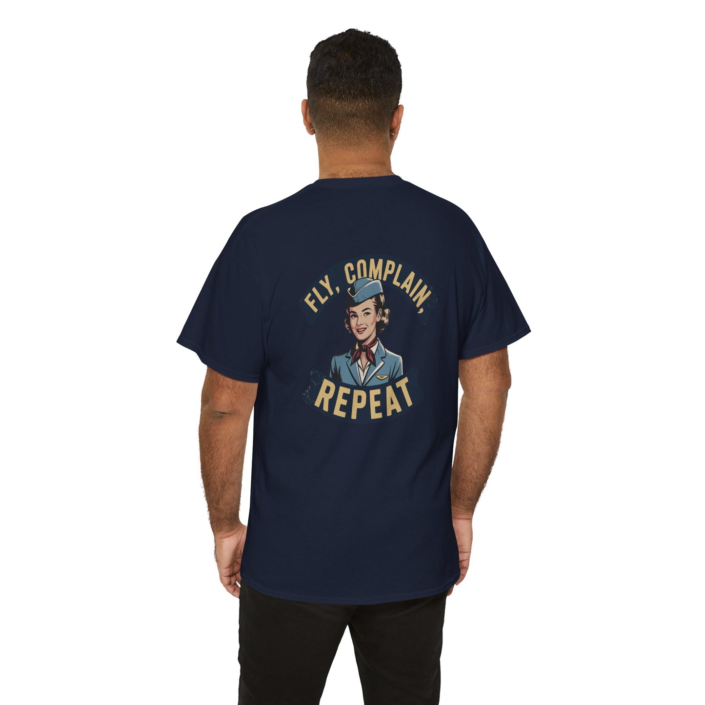 Vintage Flight Attendant Design T-Shirt | Fly Complain Repeat