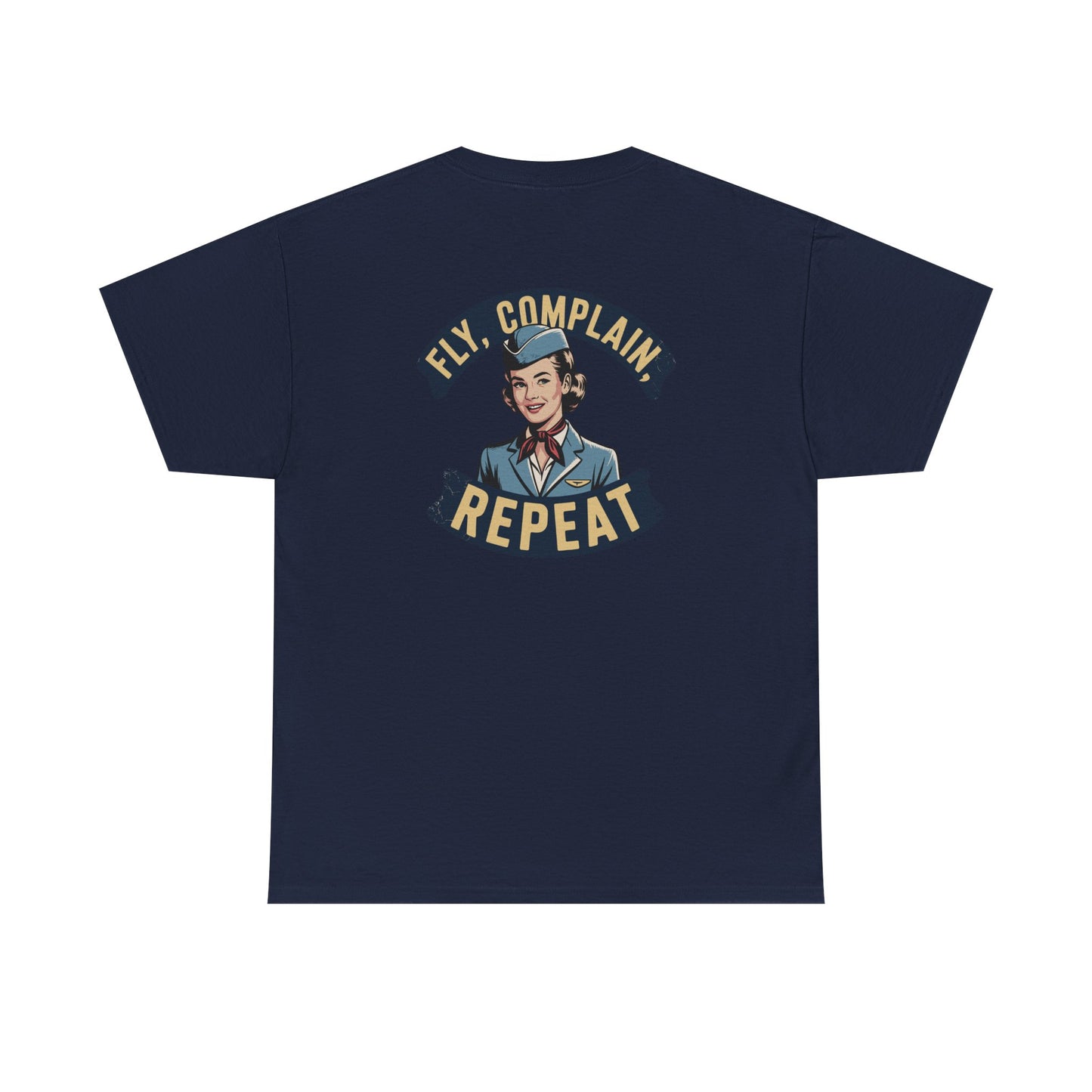 Vintage Flight Attendant Design T-Shirt | Fly Complain Repeat